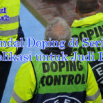 Skandal doping di Serie A dampak taruhan 2025